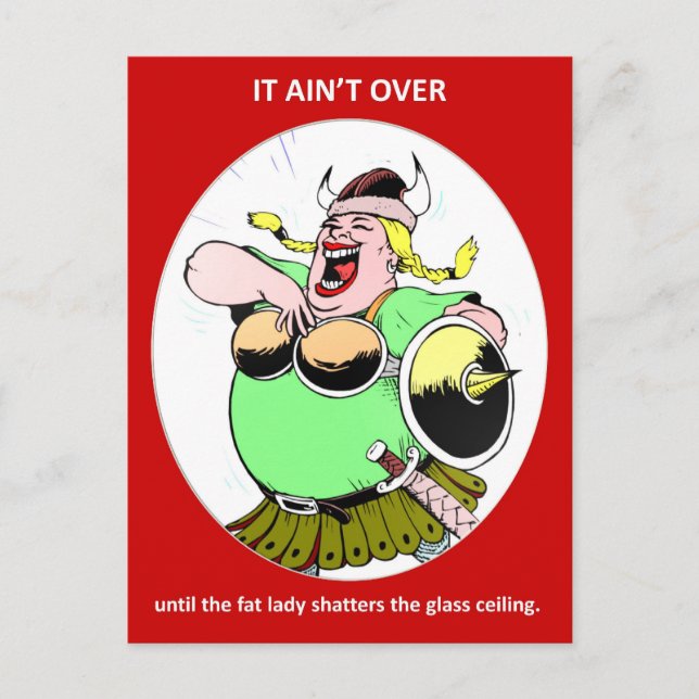 Funny Feminist Motivational Quote It Ain't Over Postcard (Front)