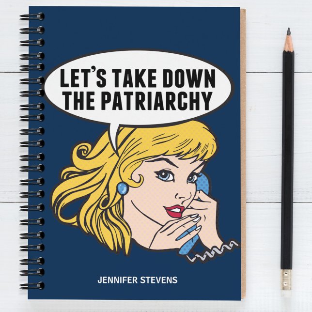 Funny Feminist Pop Art Anti Patriarchy Quote Woman Notebook (Creator Uploaded)