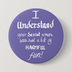 Funny Feminist Quote Handwritten Sarcastic Quote 7.5 Cm Round Badge