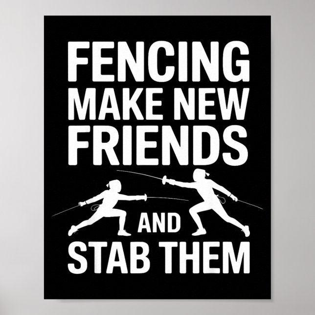 Funny Fencing Art For Men Women Kids Fencer Fencin Poster (Front)