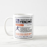 Funny Fencing Mug Prescription Design<br><div class="desc">Funny Fencing Mug With a Prescription Design For The Fencing Lover In Your Life. Easy To Personalise and Makes For a Great Fencing Team Gift.</div>