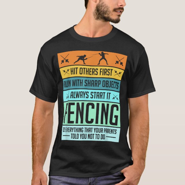 Funny Fencing Sport Pun T-Shirt (Front)