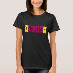 Funny Fencing T-Shirt I Periodic Elements Nerd Gif