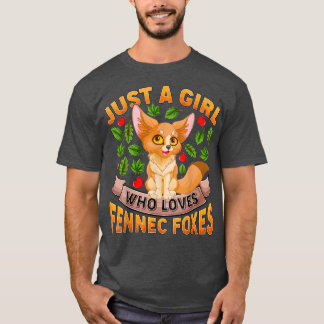 Funny Fennec Fo Lover Just A Girl Who Loves Fennec T-Shirt