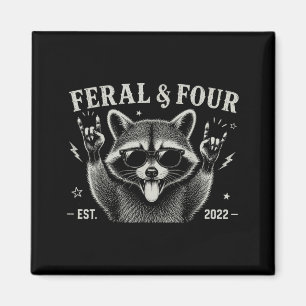 Funny Feral And Four Racoon 4th Birthday Shirts Magnet
