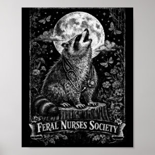 Funny Feral Nurses Society Racoon Stethoscope Poster