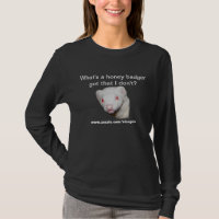 Funny Ferret Quote What's a Honey Badger Got?
