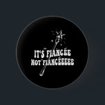 Funny Fiancée Engagement Bridal Party Wizard Wand  6 Cm Round Badge<br><div class="desc">Funny Fiancée Engagement Bridal Party Wizard Wand Bride</div>