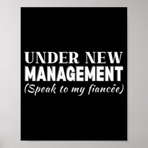 Funny Fiancee Under New Management Matching Fiance Poster