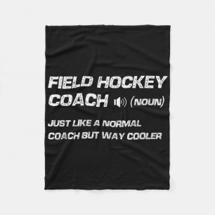 Funny Field Hockey Coach Definition Fleece Blanket