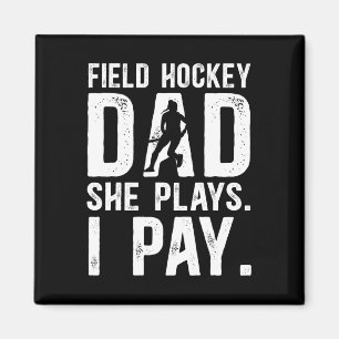 Funny Field Hockey Dad Of A Field Hockey Player Fa Magnet