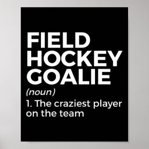 Funny Field Hockey Goalie Definition Men Women  Poster