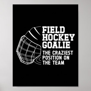 Funny Field Hockey Goalie Field Hockey Goalkeeper Poster