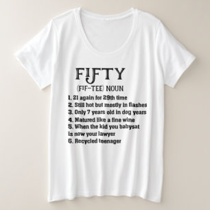 Funny Fifty definition birthday gift Plus Size T-Shirt