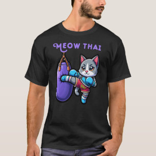 Funny Fighter Cat Meow Thai Boxing Thailand Muay T T-Shirt