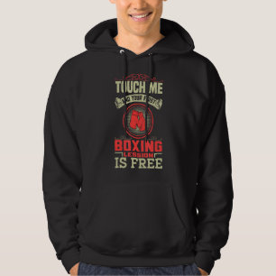 Funny Fighter Saying Boxing Lession Is Free Boxer Hoodie
