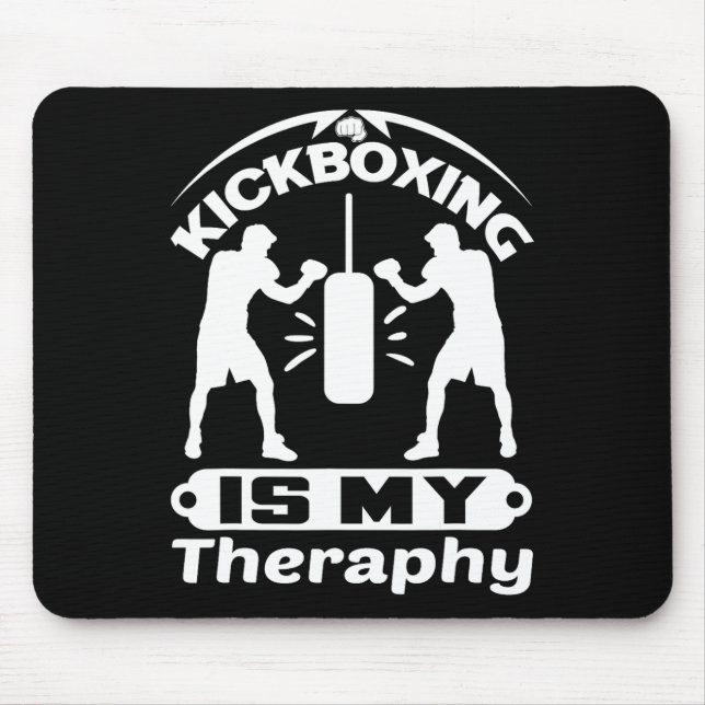 Funny Fighter Saying Kickboxing Is My Theraphy Box Mouse Pad (Front)