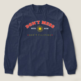 Funny Filipina Mum Gift – Don’t Mess With Mum Tri-Blend Shirt