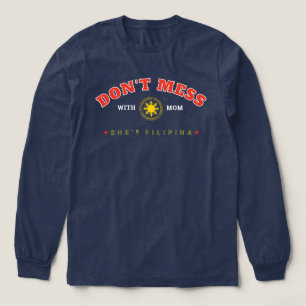 Funny Filipina Mum Gift – Don’t Mess With Mum Tri-Blend Shirt