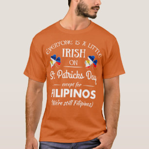 Funny Filipno Pride T Irish St Patricks Day Flipin T-Shirt