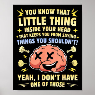 Funny Filter Quote Impulse Control Humour Sarcasti Poster