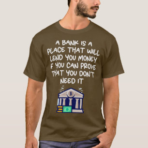 funny finance quote 14 T-Shirt