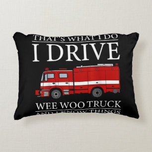 Funny Firefighter That's What I Do I Drive Wee Woo Decorative Cushion