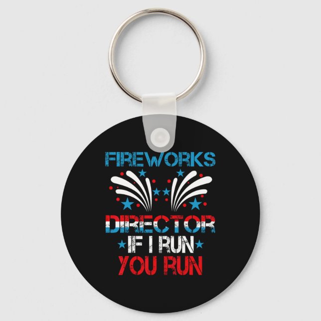 Funny Fireworks Director I Run You Run 4th Of July Key Ring (Front)