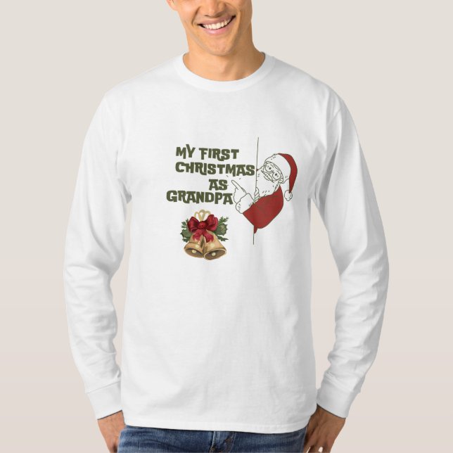 Funny First Christmas As a Grandpa Merry Christmas T-Shirt (Front)