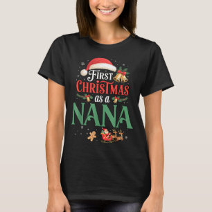 Funny First Christmas As A Nana Matching Family Xm T-Shirt