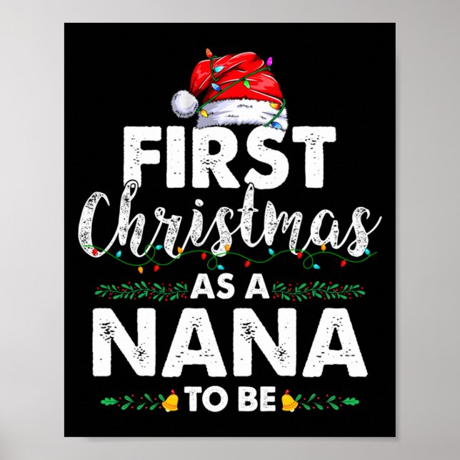 Funny First Christmas As A Nana To Be New Nana Xma Poster (Front)