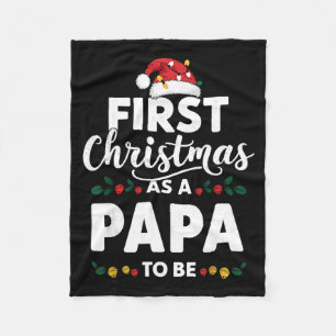 Funny First Christmas As A Papa To Be New Papa Chr Fleece Blanket