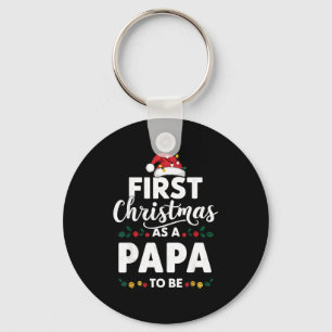 Funny First Christmas As A Papa To Be New Papa Chr Key Ring