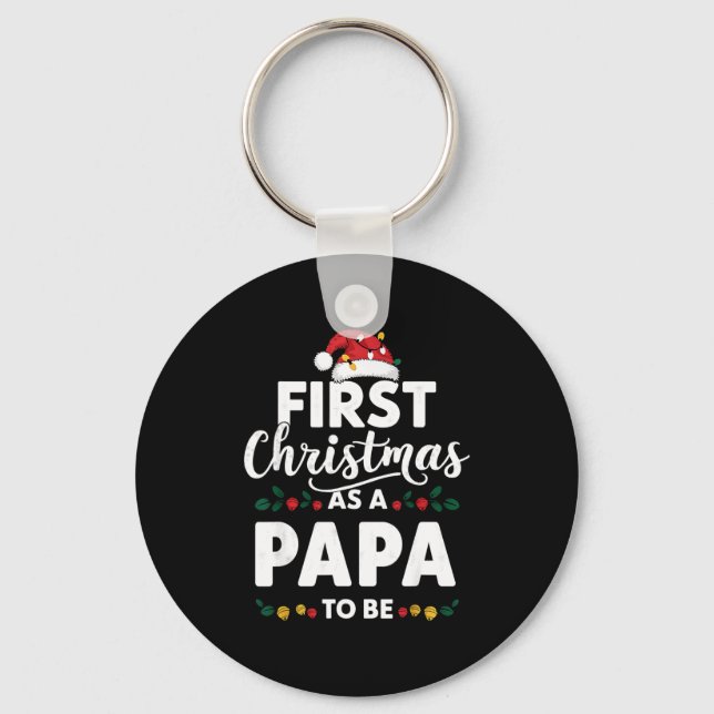 Funny First Christmas As A Papa To Be New Papa Chr Key Ring (Front)