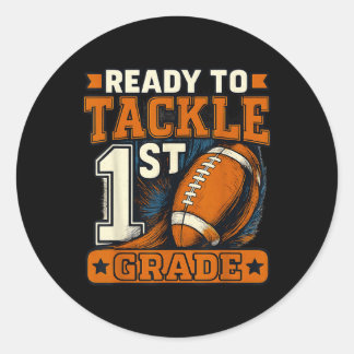 Funny First Day Of School Ready To Tackle 1st Grad Classic Round Sticker