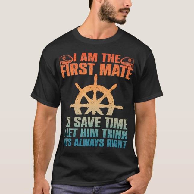 Funny First Mate For Men Women Pontoon Boat Captai T-Shirt (Front)
