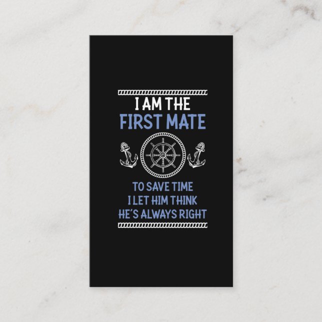 Funny First Mate Joke Nautic Sailing Humour Business Card (Front)
