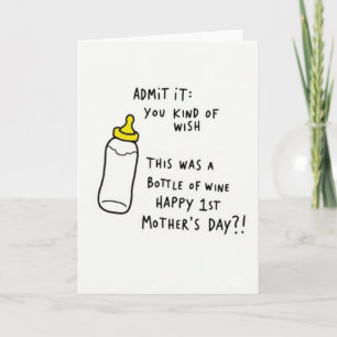 Funny First Mothers Day Bottle Card