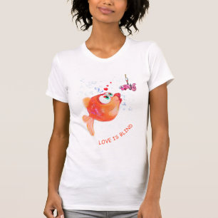 Funny Fish and Worm Love is Blind - Add Your Text  T-Shirt