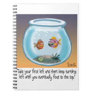 Funny Fish Directions cartoon about life and death Notebook