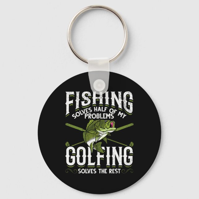 Funny Fish Golf Fishing Solves Half Of My Problems Key Ring (Front)