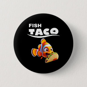 Funny Fish Taco Tee! Taco Lover Cinco De Mayo Mexi 6 Cm Round Badge