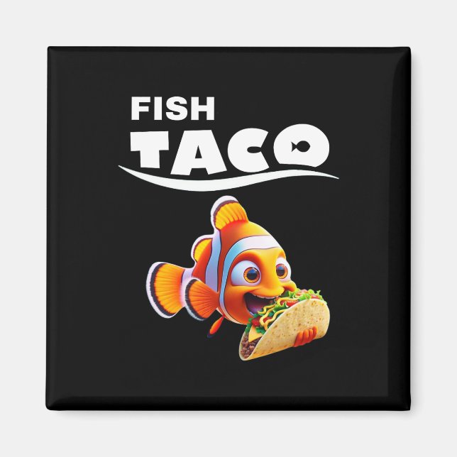 Funny Fish Taco Tee! Taco Lover Cinco De Mayo Mexi Magnet (Front)