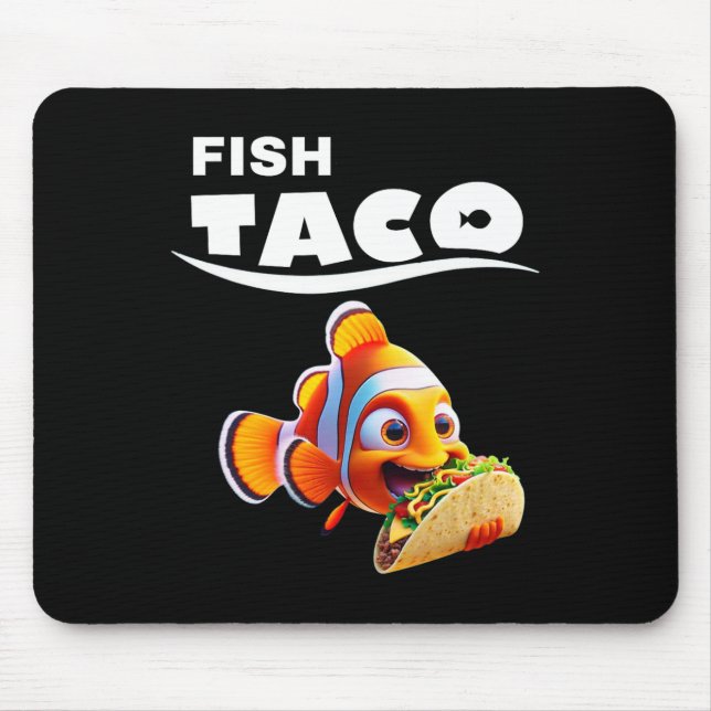 Funny Fish Taco Tee! Taco Lover Cinco De Mayo Mexi Mouse Pad (Front)