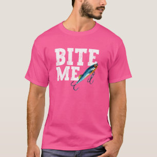 Funny Fisherman Bite Me Fishing Lure Sport Fish T-Shirt