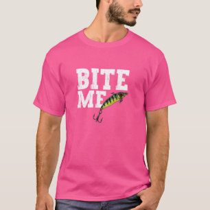 Funny Fisherman Bite Me Fishing Lure Sport Fish T-Shirt