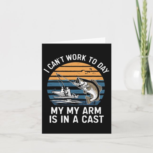 Funny Fisherman I Can Work Today  Card (Front)