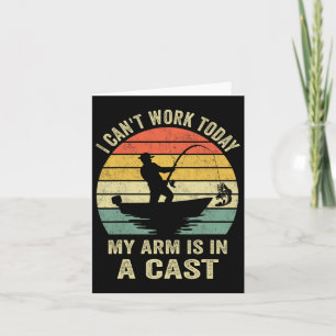 Funny Fisherman I Can Work Today  Card