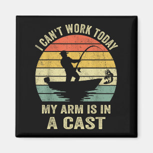 Funny Fisherman, I Can't Work Today My Arm Is In A Magnet