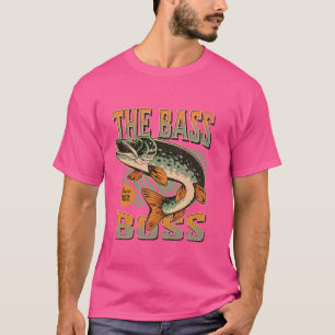 Funny Fishermen Bass Reels The Bass Boss Fish Fish T-Shirt